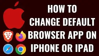 How to Change Default Browser App on iPhone or iPad