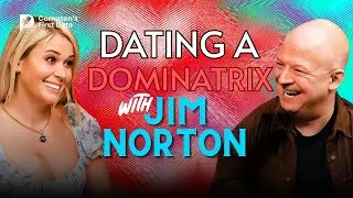 Dating a Dominatrix: Jim Norton Opens Up About Love, Kinks & Comedy | First Date with Lauren Compton