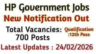 Hp Government Jobs 2026 || Total Vacancies 700 post|` Qualification 12th Pass| Last Date 31/03/2026