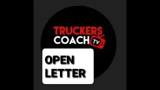 EMAIL to TRUCKERS COACH #truckerscoachtv #truckerscoach #openletter #openinvitation #anytime