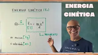 ENERGIA CINÉTICA - Teoria e exemplo resolvido. #física #energiacinética #ensinomédio #enem
