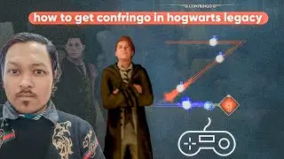 Как получить Конфринго в Hogwarts Legacy