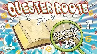 Kids Daily Bible Reading | Exodus 28 - Quester Daily R.O.O.T.S.