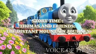 Thomas and Friends: The Distant Mountain Journey - Animated Story