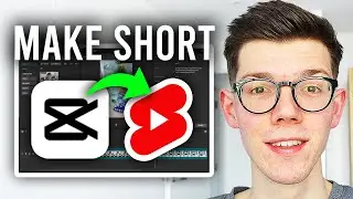 How To Make A YouTube Short On CapCut PC - Step By Step