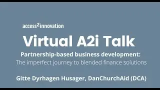 A2iTalk: Partnership-based business development - the imperfect journey to blended finance solutions