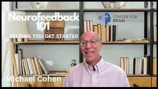 New to Neurofeedback? Start Here with Our 101 Course!