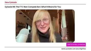 Understanding FTC's New Non-Compete Ban: Why Self-Employed, Interns, and Volunteers Are Impacted