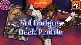 UniVersus: Deck Profile Sol Badguy Chaos #universus #guiltygearstrive
