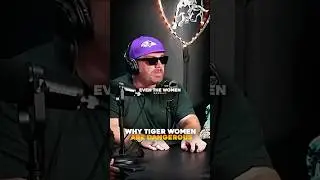 Garry Explains Why Tiger Women Are DANGEROUS