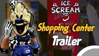 Ice Scream 3 - Yandan Yemiş Mod | Shopping Center Trailer ❄️ 🗺-Ft. @sadecekedy64 