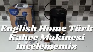 English Home Türk Kahve Makinesi incelememiz