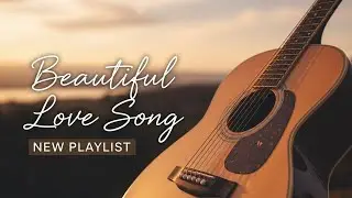 Beautiful Love Ballad - Easy Listening Music 2026 - Beautiful Love Song, New Playlist 2026