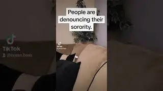 Why are people denouncing their sorority?