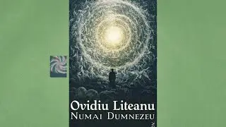 Ovidiu Liteanu | Numai Dumnezeu | Vol. 11
