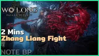 2 Mins Zhang Liang Fight - Wo Long Fallen Dynasty Demo | NOTE BP