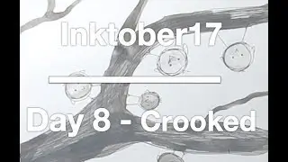 Inktober17 Day 8 | Crooked