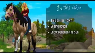 Star Equestrian Guide - Talk of the Town, Seeing Double, Snow beneath the Sun