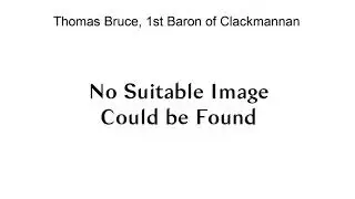 Thomas Bruce, 1St Baron Of Clackmannan