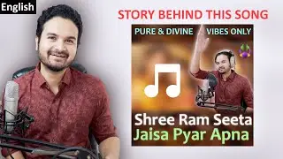 Story Behind This Song in English - Saneet S More | Shree Ram Sita Jaisa Pyar Apna (SANEETS)