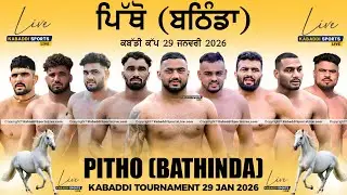 🔴[Live] Pitho (Bathinda) Kabaddi Tournament || 29 Jan 2026 | Kabaddi Sports Live #kabaddilive