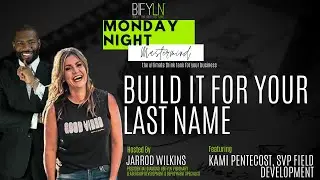 BIFYLN MONDAY MASTERMIND | KAMI PENTECOST | BUILD IT FOR YOUR LAST NAME | 7.27.20