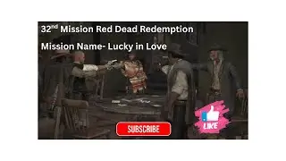 RDR Mission #32 Lucky In Love