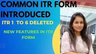 Cimmon ITR FORM Features| ITR1 to 6 Deleted #cashruti#incometax#tax#trending
