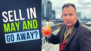 SELL IN MAY, OR STAY AND PLAY!? 😎