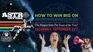 How to Win Big on Neighborhood Pet Store Day with Astro Offers