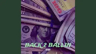 Back 2 Ballin