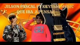 Jilson pascal ft keysem music - que iba a pensar, cumbia 2025-2026