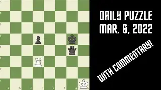 Chess.com's Daily Puzzle - Mar. 6, 2022 - Can you draw this game?