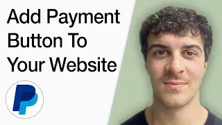 How To Add A Paypal Payment Button To Your Website, Facebook, Or In An Email (Full 2025 Guide)