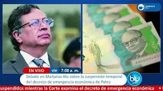 Mañanas Blu con Néstor Morales 7:00 –8:00 I 30-01-2026 I Petro y la emergencia económica