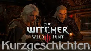 The Witcher 3: Kurzgeschichten - Die Geschichte des Weißen Wolfs und des Kinds der Überraschung