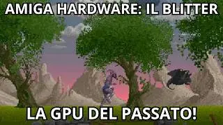 Amiga Programming: Il Blitter  La GPU del passato