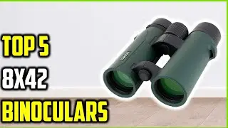 Топ-5 лучших биноклей 8x42 2026 года | Обзор наших лучших биноклей 8x42!