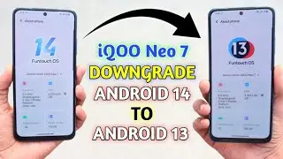 iQOO Neo 7 Downgrade Funtouch OS 14 To Funtouch OS 13 | Without PC 🔥
