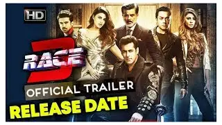 RACE 3 Official Trailer Release date confirm | Salman khan |Anil Kapoor | jacqueline fernandez