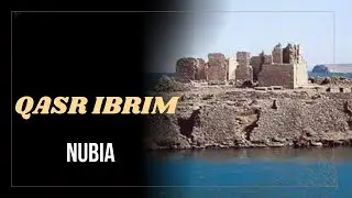 Qasr Ibrim & Tomb of Pennut at Nubia