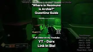 Where in Neomuna Archie? - Questline Guide (Destiny 2)
