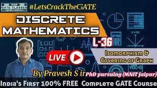 Lec-36 | CSE/IT | Discrete Mathematics by Pravesh Sir | Let's Crack the GATE by TEQIP Faculties