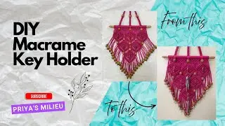 Macrame Key Chain Holder DIY #diymacramewallhanging #handmade #craft #homedecor #macramedecor 