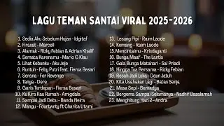 Lagu Teman Santai Viral 2025 🎧 Top Pop Indonesia Paling Banyak Diputar
