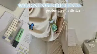 La mia MORNING ROUTINE🫧|| realistica & produttiva 📝