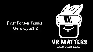 First Person Tennis   App Lab   Quest 2