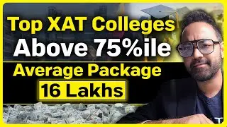 Top XAT Colleges To Target with more than 75%ile | Cutoffs | Deadline | Placements