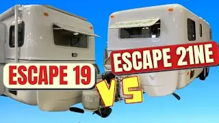Escape Trailer 19 vs 21NE - Our Perspective
