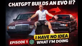 I Bought a 190E to Build an Evo II&hellip; With ChatGPT